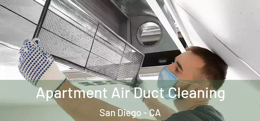 Apartment Air Duct Cleaning San Diego - CA
