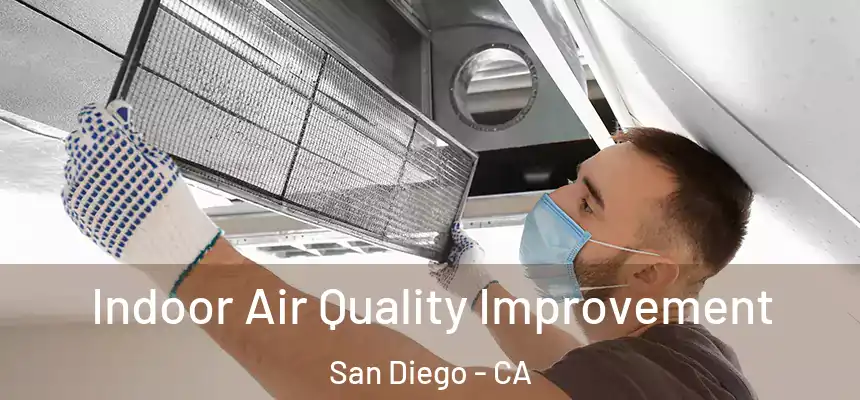 Indoor Air Quality Improvement San Diego - CA