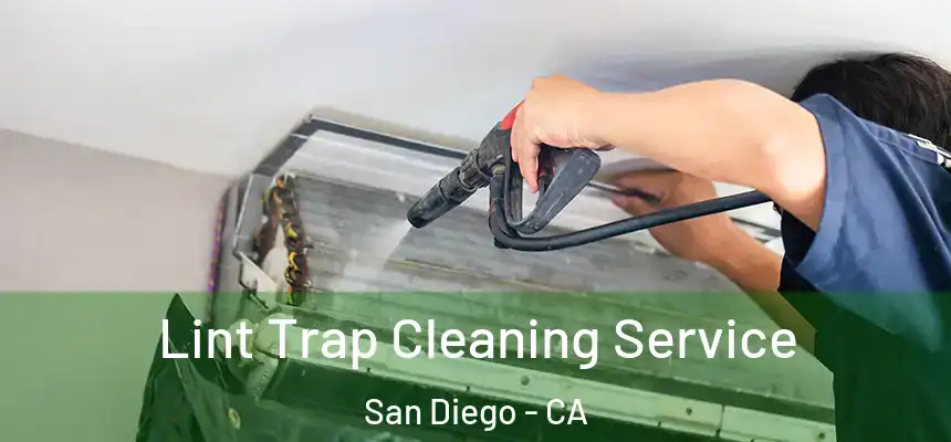 Lint Trap Cleaning Service San Diego - CA